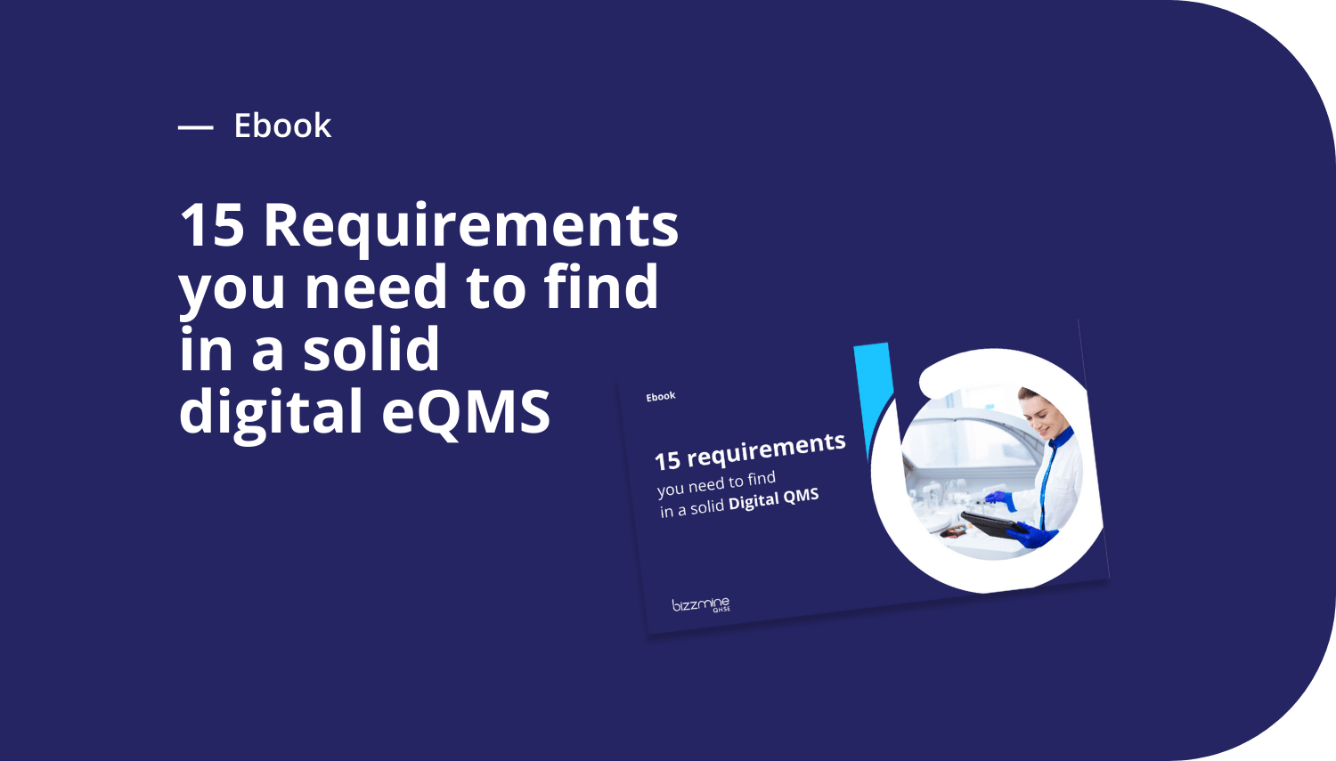 Ebook - 15 Requirements you need to find in a solid digital eQMS Ebook - 15 Requirements you need to find in a solid digital eQMS